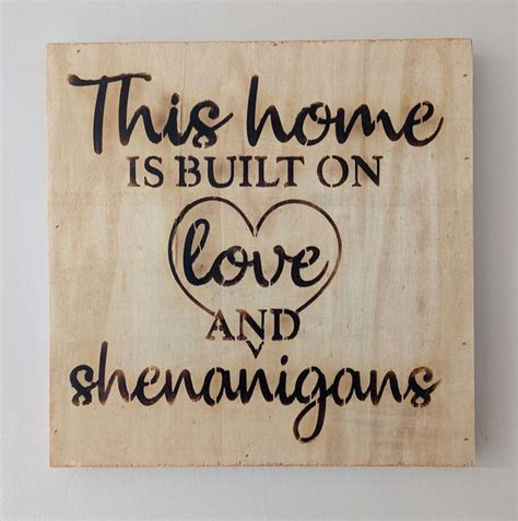 12 X 12 Wooden Sign This Home is Built on Love and Shenanigans - Etsy | Wooden signs, Wooden ...