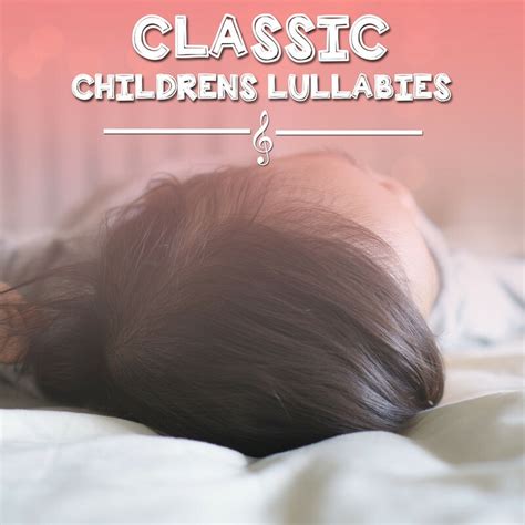 Download #17 Classic Childrens Lullabies by Lullaby Babies, Baby Sleep, Nursery Rhymes Music ...