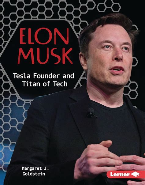 Elon Musk: Tesla Founder and Titan of Tech (Gateway Biographies ...