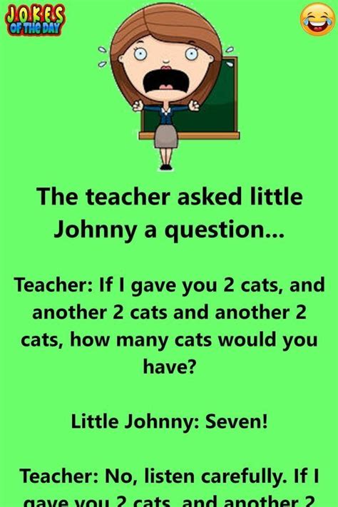 The Teacher asks Little Johnny A Question In Class | Teacher quotes ...