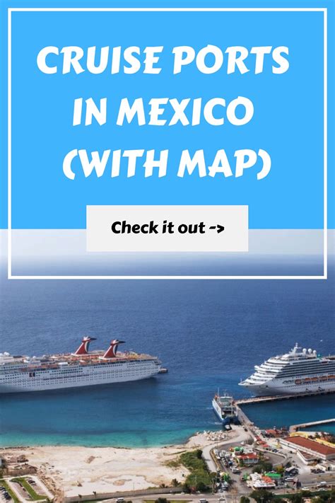 Cruise Ports In Mexico (With Map)