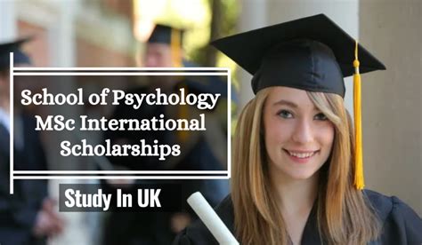 School of Psychology MSc International Scholarships in UK