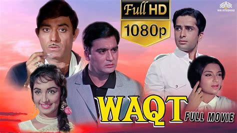 Waqt ( वक़्त ) Full Movie | Sunil Dutt, Sadhana, Raaj Kumar, Balraj ...