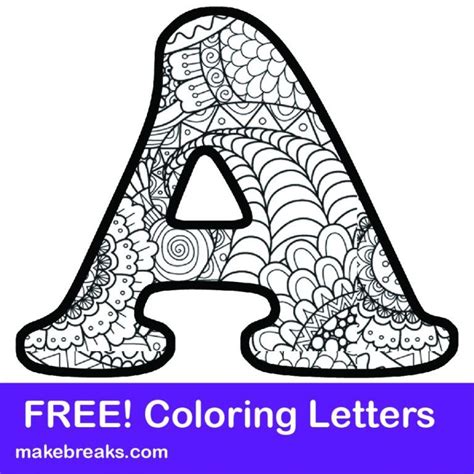 Printable Letter Alphabet Coloring Pages - Make Breaks | Coloring letters, Letter a coloring ...