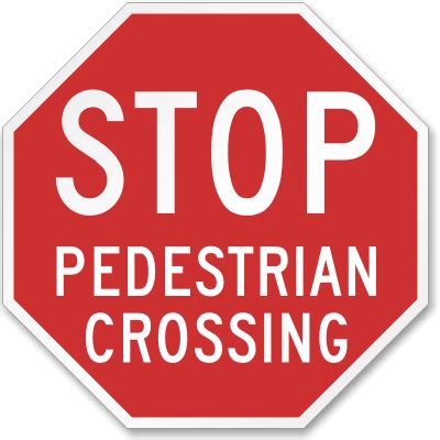 Stop Pedestrian Crossing Sign, SKU: K-2111