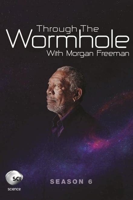 Through the Wormhole (TV Series 2010-2017) - Posters — The Movie ...