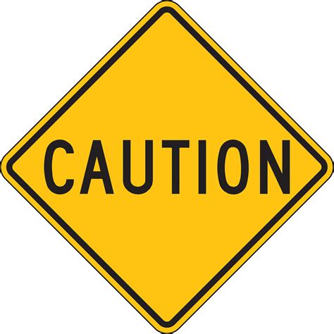 LYLE Caution Traffic Sign, Sign Legend Caution, 24 in x 24 in ...