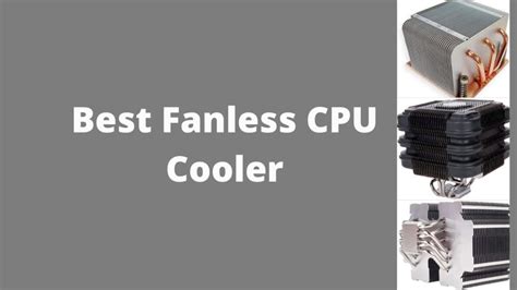 Top 8 Best Fanless CPU Coolers