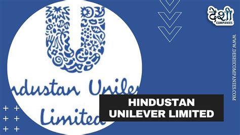 Hindustan Unilever Limited Company Profile, Wiki, Networth, Establishment, History and More