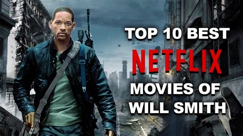 Top 10 Best Will Smith Movies on Netflix - 2022 | Top Rated Movie of Will Smith - YouTube