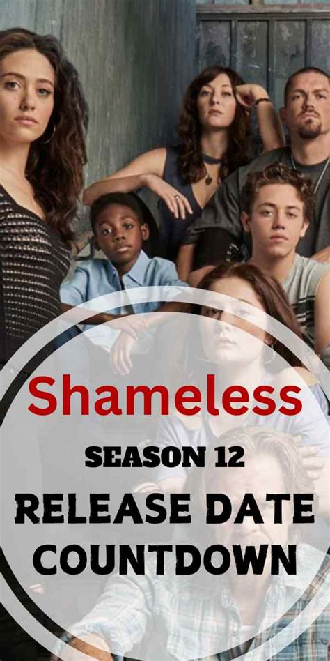 Shameless Season 12 Release Date Countdown: Everything You Need To Know About The New Season - BMCE