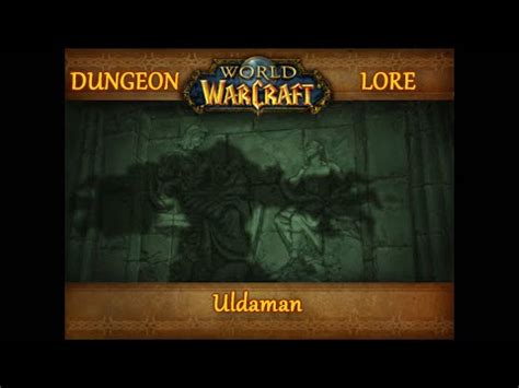 WoW Dungeon Lore ep.07 - Uldaman - YouTube