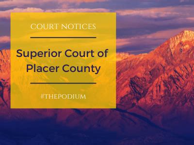 Update: Superior Court of Placer County - Legal Professionals, Inc ...