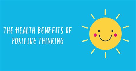 How The Benefits of Positive Thinking Will Help Your Mind & Body