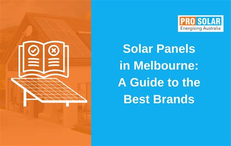 Solar Panels Melbourne Best Brands Your Home | Prosolar Global