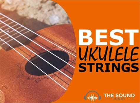 6 Best Ukulele Strings In 2023 (For All Sized Uke's)