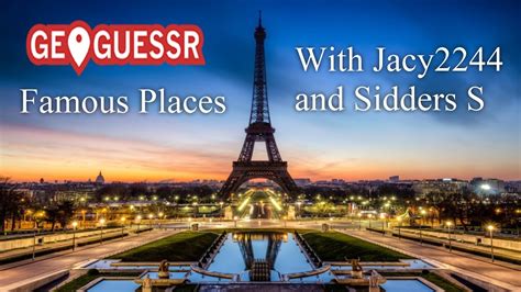 GeoGuessr: Episode 3 (Famous Places Edition) w/ Sidders S - YouTube