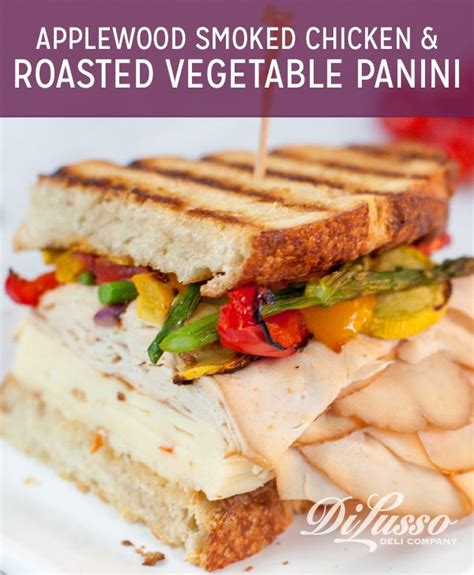 Applewood Smoked Chicken & Roasted Vegetable Panini - Di Lusso Deli | Recipe | Smoked chicken ...