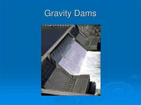 PPT - 4 Types of Dams PowerPoint Presentation - ID:630471