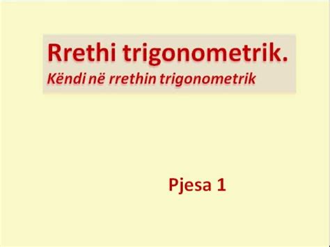 Rrethi trigonometrik - Pjesa 1 [Klasa virtuale] - YouTube