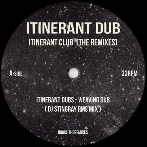 Itinerant Dubs - Itinerant Club (The Remixes) | Releases | Discogs