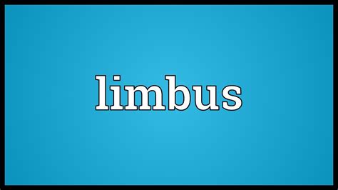 Limbus Meaning - YouTube