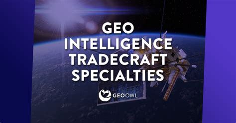 What Is Geospatial Intelligence - Geo Owl