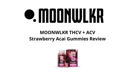 MOONWLKR THCV + ACV Strawberry Acai Gummies Review