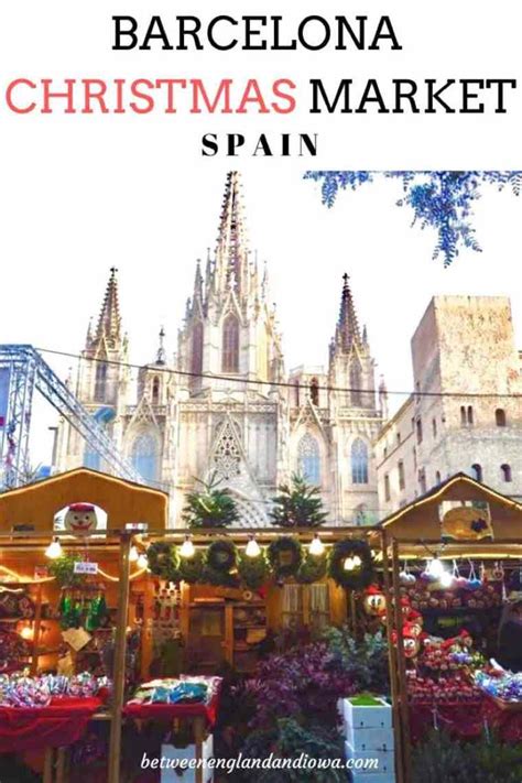 Barcelona Christmas Market 2023 & Discovering Spanish Christmas ...