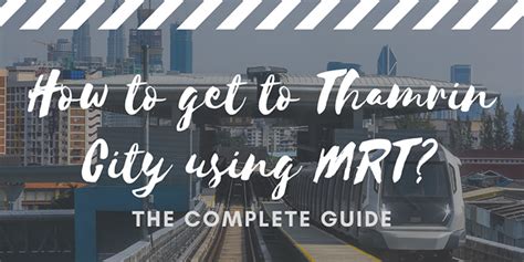 How to get to Thamrin City using MRT? - The Complete Guide