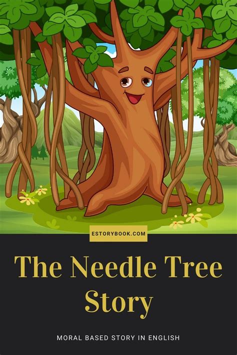 The Needle Tree Story | Short stories for kids, Tree story, Small ...