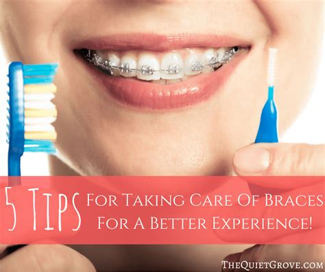 5 Tips For Taking Care Of Braces For A Better Experience ⋆ The Quiet Grove