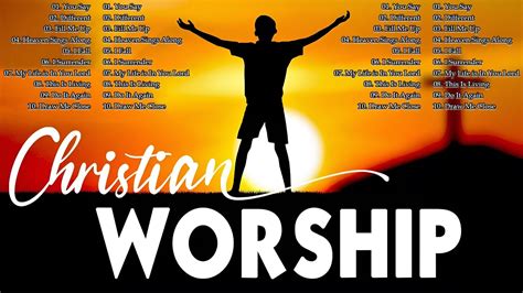 Best Christian Worship Songs 2024 - Top 100 Christian Worship Songs Of ...