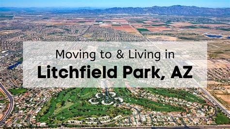 Moving to Litchfield Park, AZ [2024] | ? What is it Like Living in ...