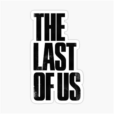 "The last of us " Sticker for Sale by mehz | Redbubble