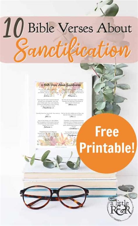 10 Bible Verses About Sanctification - Free Printable - A Little R & R