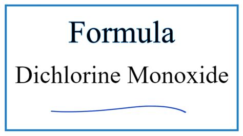 How to Write the Formula for Dichlorine Monoxide - YouTube