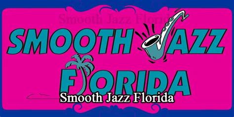 Smooth Jazz Florida – FM Radio Stations Live on Internet – Best Online ...