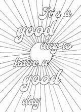 Its A Good Day To Have Coloring Page By Kara Dixon  TPT sketch template