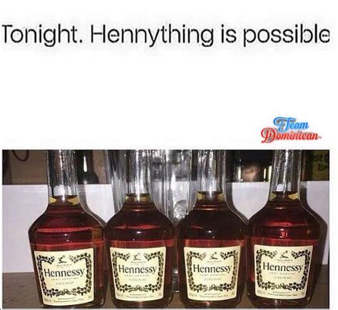 Hennessy Funny Quotes - ShortQuotes.cc