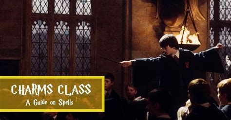 Hogwarts Charms Class: Guide to 'Harry Potter' Spells - Inside the ...