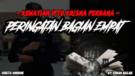 CERITA HORROR - PERINGATAN - PART 4 - BY TEMAN MALAM_ - YouTube