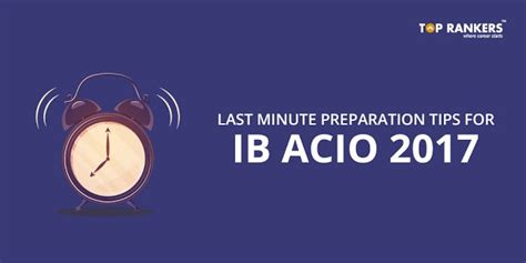 IB ACIO 2017 Last Minute preparation Tips - Exampundit.in