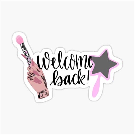 "Welcome Back!" Sticker for Sale by Calliegoodman02 | Redbubble