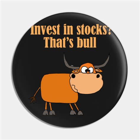 Funny Bull Stock Market Cartoon - Stock Market - Pin | TeePublic