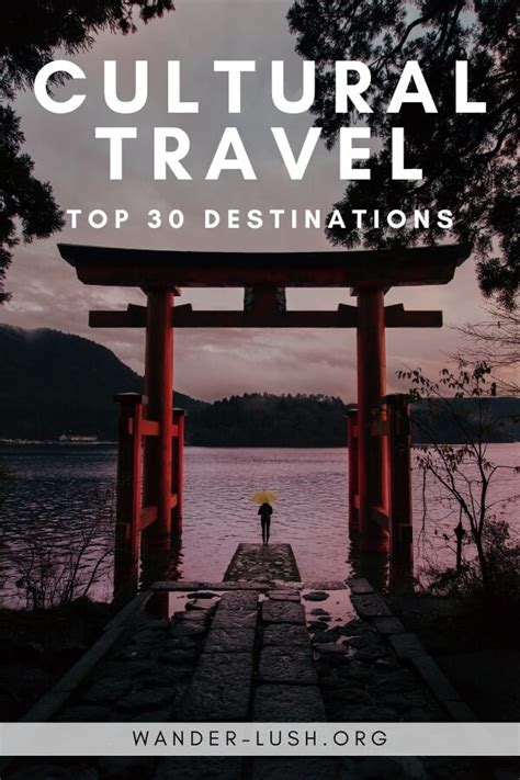 30 Best Destinations in the World for Cultural Tourism