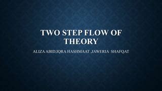 TWO STEP FLOW OF THEORY.pptx