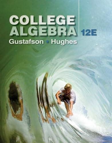 College Algebra - Gustafson, R.; Hughes, Jeff: 9781305652231 - AbeBooks