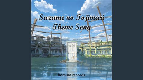 Suzume No Tojimari Theme Song - YouTube Music