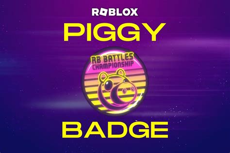 How to earn the Piggy Badge in Roblox Piggy? (RB Battles Season 3 event ...